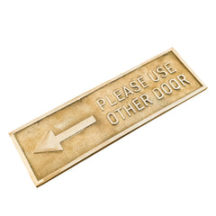 Please use other Door Sign - Directional plaques